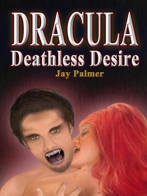 cover image of Dracula--Deathless Desire